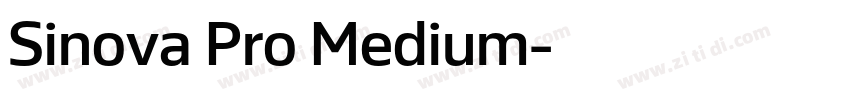 Sinova Pro Medium字体转换 Sinova Pro Medium字体转换